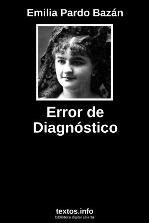 Error de Diagnóstico, de Emilia Pardo Bazán