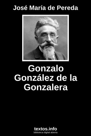 Gonzalo González de la Gonzalera, de José María de Pereda