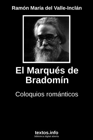 El Marqués de Bradomín, de Ramón María del Valle-Inclán