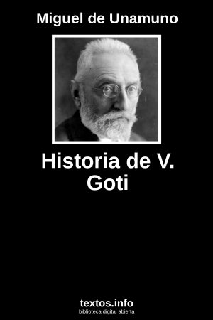 Historia de V. Goti, de Miguel de Unamuno