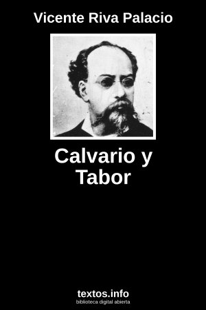 Calvario y Tabor, de Vicente Riva Palacio