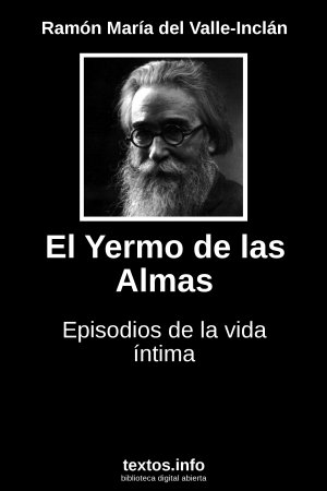 El Yermo de las Almas, de Ramón María del Valle-Inclán