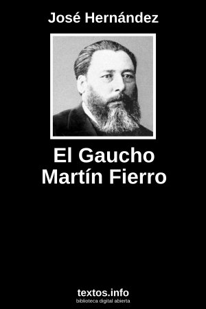 El Gaucho Martín Fierro, de José Hernández