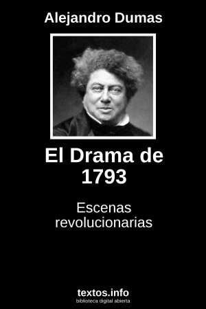 El Drama de 1793, de Alejandro Dumas