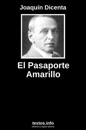 El Pasaporte Amarillo, de Joaquín Dicenta