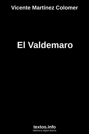 El Valdemaro, de Vicente Martínez Colomer