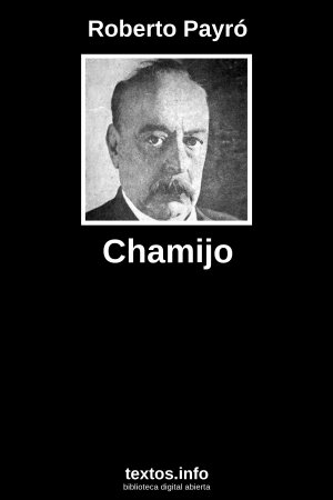 Chamijo, de Roberto Payró