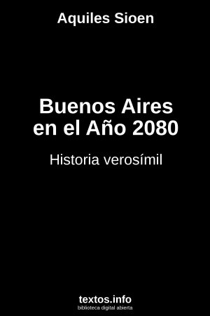 Buenos Aires en el Año 2080, de Aquiles Sioen