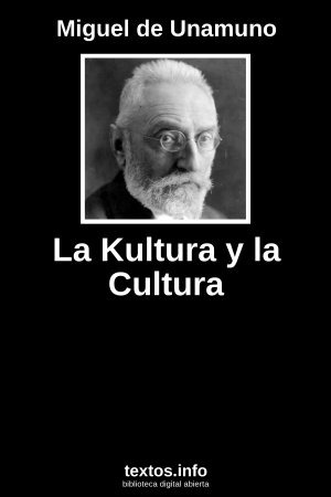 La Kultura y la Cultura, de Miguel de Unamuno