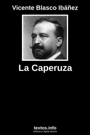 La Caperuza, de Vicente Blasco Ibáñez