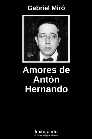 Amores de Antón Hernando, de Gabriel Miró