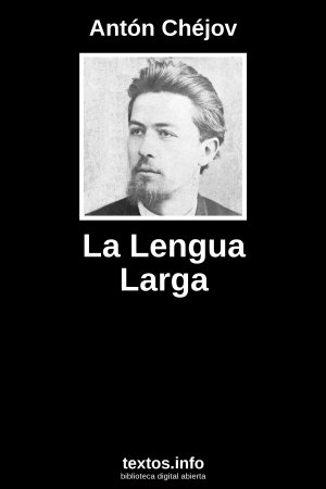 La Lengua Larga, de Antón Chéjov