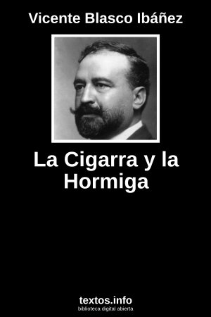 La Cigarra y la Hormiga, de Vicente Blasco Ibáñez