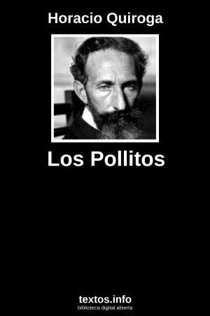 Los Pollitos, de Horacio Quiroga