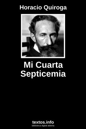 Mi Cuarta Septicemia, de Horacio Quiroga