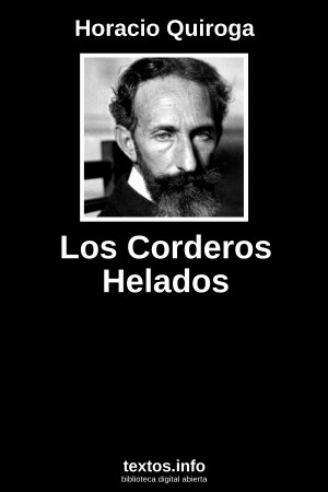 Los Corderos Helados, de Horacio Quiroga