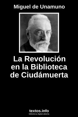 La Revolución en la Biblioteca de Ciudámuerta, de Miguel de Unamuno