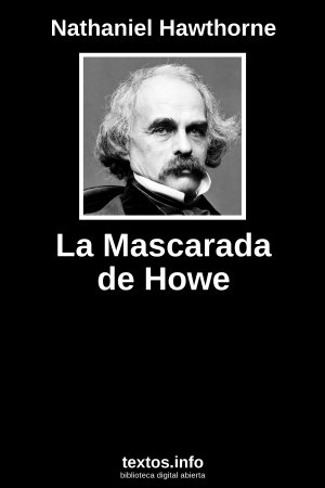 La Mascarada de Howe, de Nathaniel Hawthorne