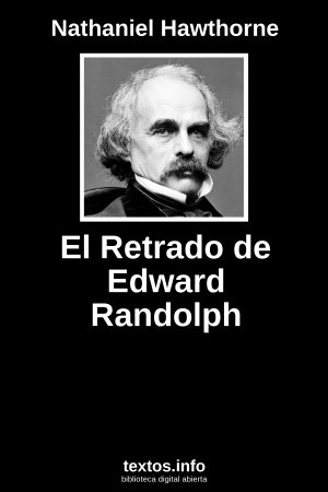 El Retrado de Edward Randolph, de Nathaniel Hawthorne