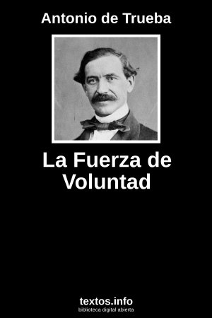 La Fuerza de Voluntad, de Antonio de Trueba