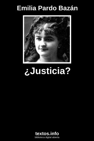 ¿Justicia?, de Emilia Pardo Bazán