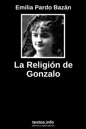 La Religión de Gonzalo, de Emilia Pardo Bazán
