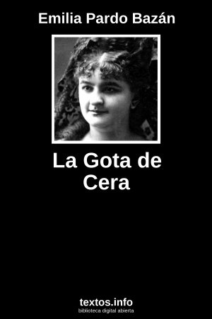 La Gota de Cera, de Emilia Pardo Bazán