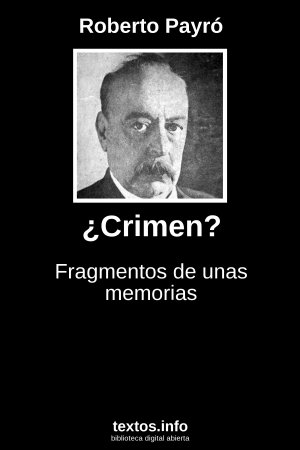 ¿Crimen?, de Roberto Payró