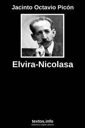 Elvira-Nicolasa, de Jacinto Octavio Picón
