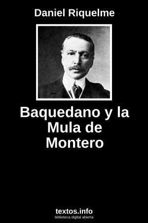 Baquedano y la Mula de Montero, de Daniel Riquelme