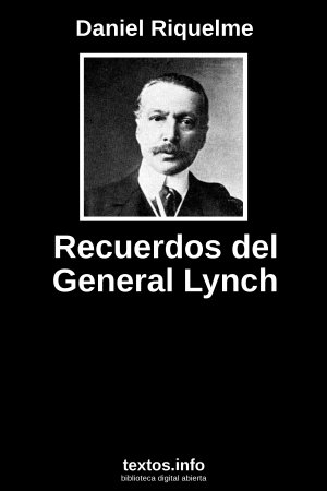 Recuerdos del General Lynch, de Daniel Riquelme