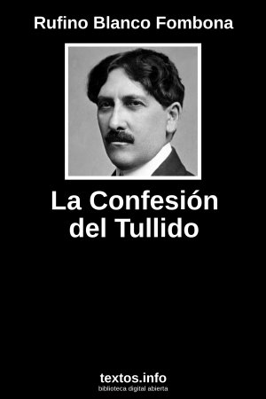 La Confesión del Tullido, de Rufino Blanco Fombona
