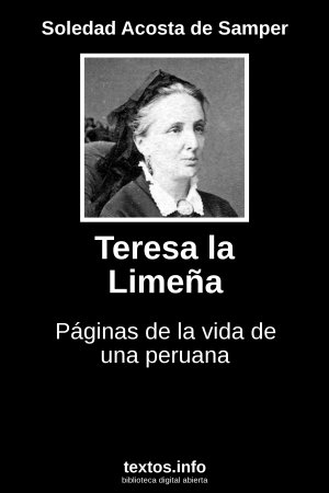Teresa la Limeña, de Soledad Acosta de Samper