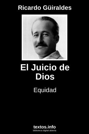 El Juicio de Dios, de Ricardo Güiraldes