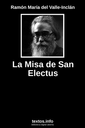La Misa de San Electus, de Ramón María del Valle-Inclán