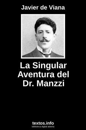 La Singular Aventura del Dr. Manzzi, de Javier de Viana