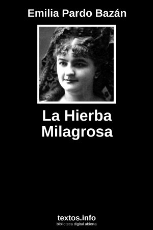 La Hierba Milagrosa, de Emilia Pardo Bazán