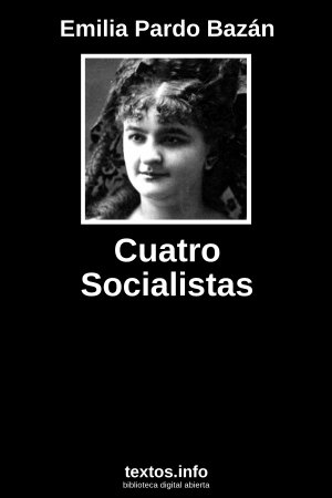 Cuatro Socialistas, de Emilia Pardo Bazán