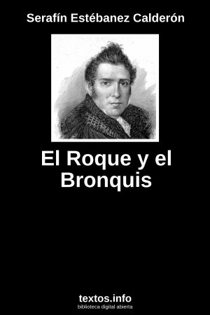 El Roque y el Bronquis, de Serafín Estébanez Calderón