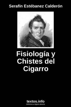 Fisiología y Chistes del Cigarro, de Serafín Estébanez Calderón