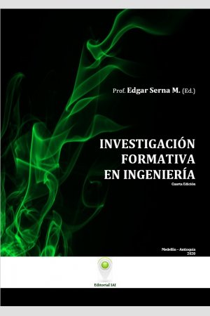 Investigación Formativa en Ingeniería (ed. 4), de Instituto Antioqueño de Investigación
