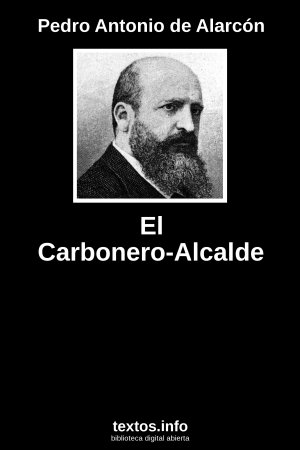 El Carbonero-Alcalde, de Pedro Antonio de Alarcón