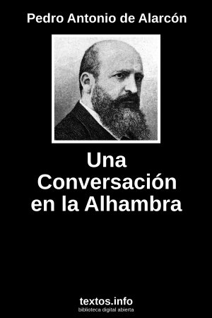 Una Conversación en la Alhambra, de Pedro Antonio de Alarcón