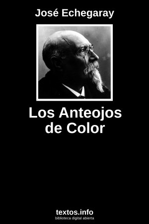 Los Anteojos de Color, de José Echegaray