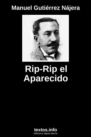 Rip-Rip el Aparecido, de Manuel Gutiérrez Nájera