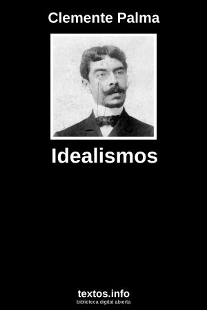 Idealismos, de Clemente Palma