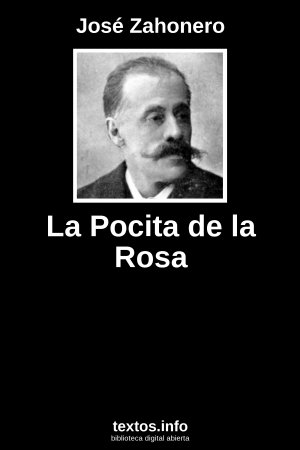 La Pocita de la Rosa, de José Zahonero