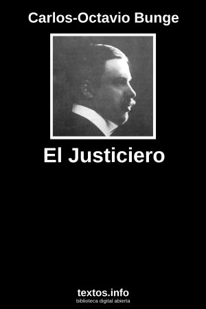 El Justiciero, de Carlos-Octavio Bunge