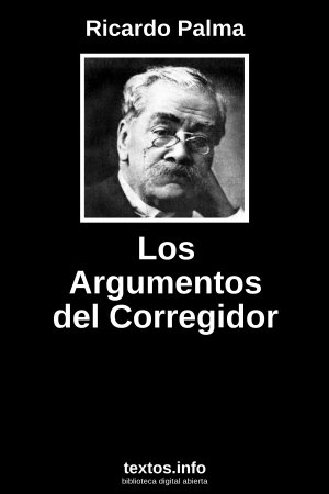 Los Argumentos del Corregidor, de Ricardo Palma