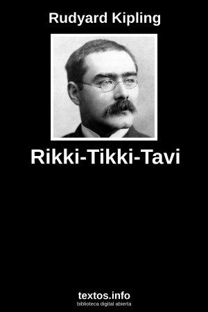 Rikki-Tikki-Tavi, de Rudyard Kipling